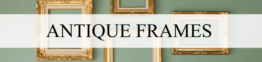 antique frames